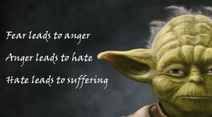 fear-leads-to-anger-anger-leads-to-hate-leads-to-suffering-yoda-out-01